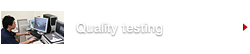 Quality testing
